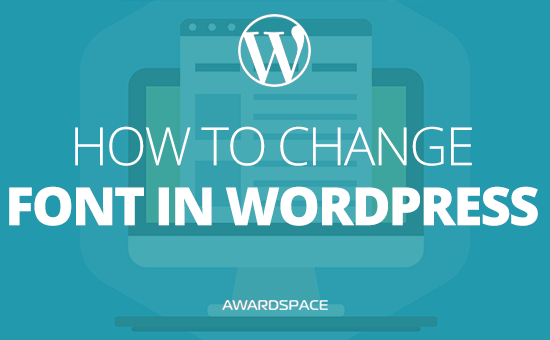 How to Change Font in WordPress
