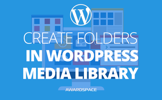 How to Create Folders in WordPress Media Library