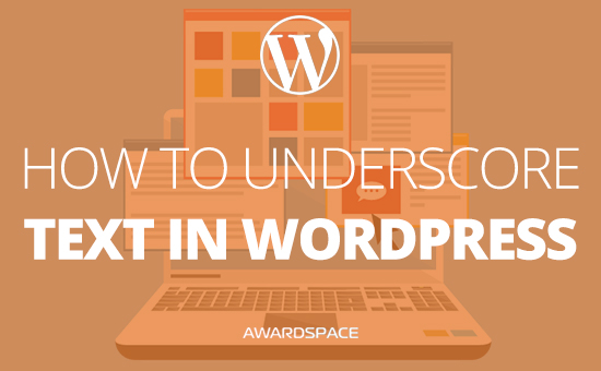 How to Underscore Text in WordPress