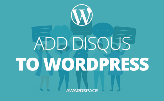 How to Add Disqus to WordPress